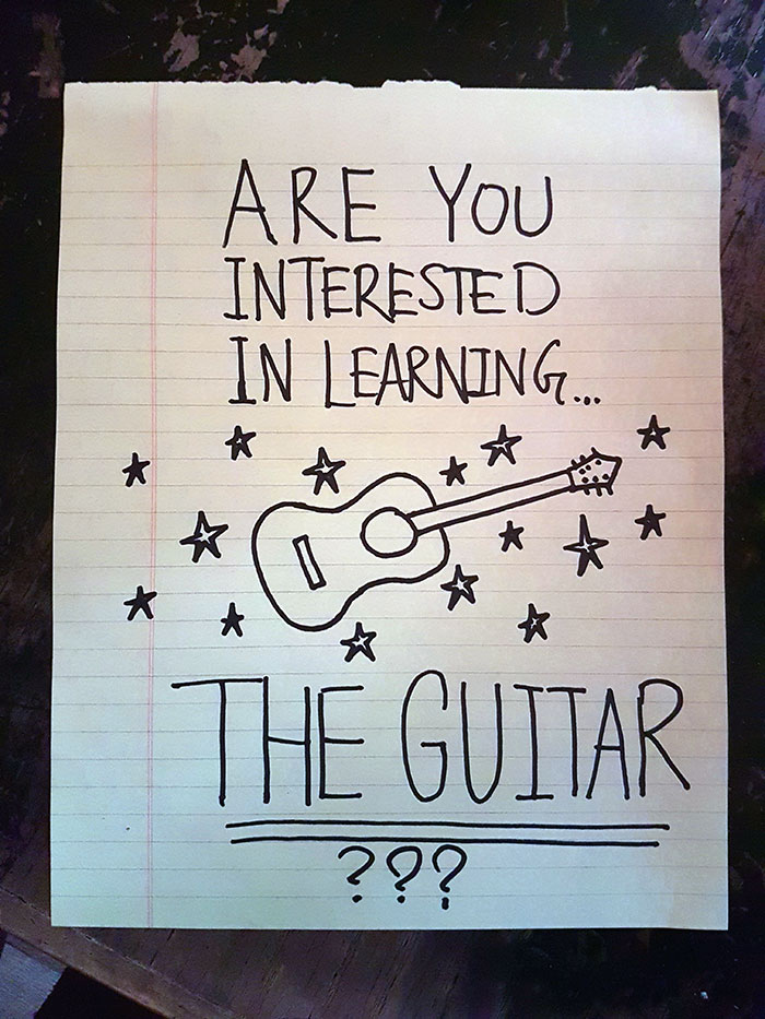 Scribble "are you interested in learning the guitar?"